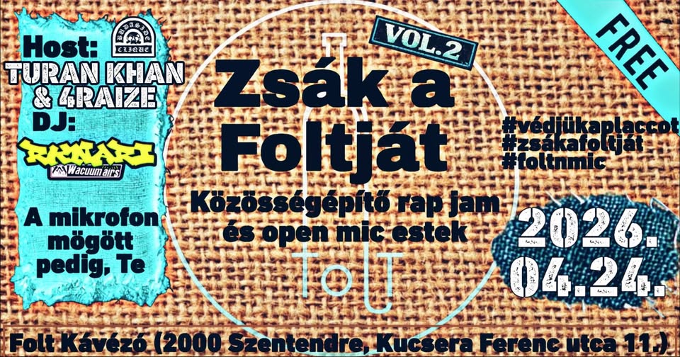 Zsák a Foltját Vol. 2 – Community Rap and Jam Open Mic Nights