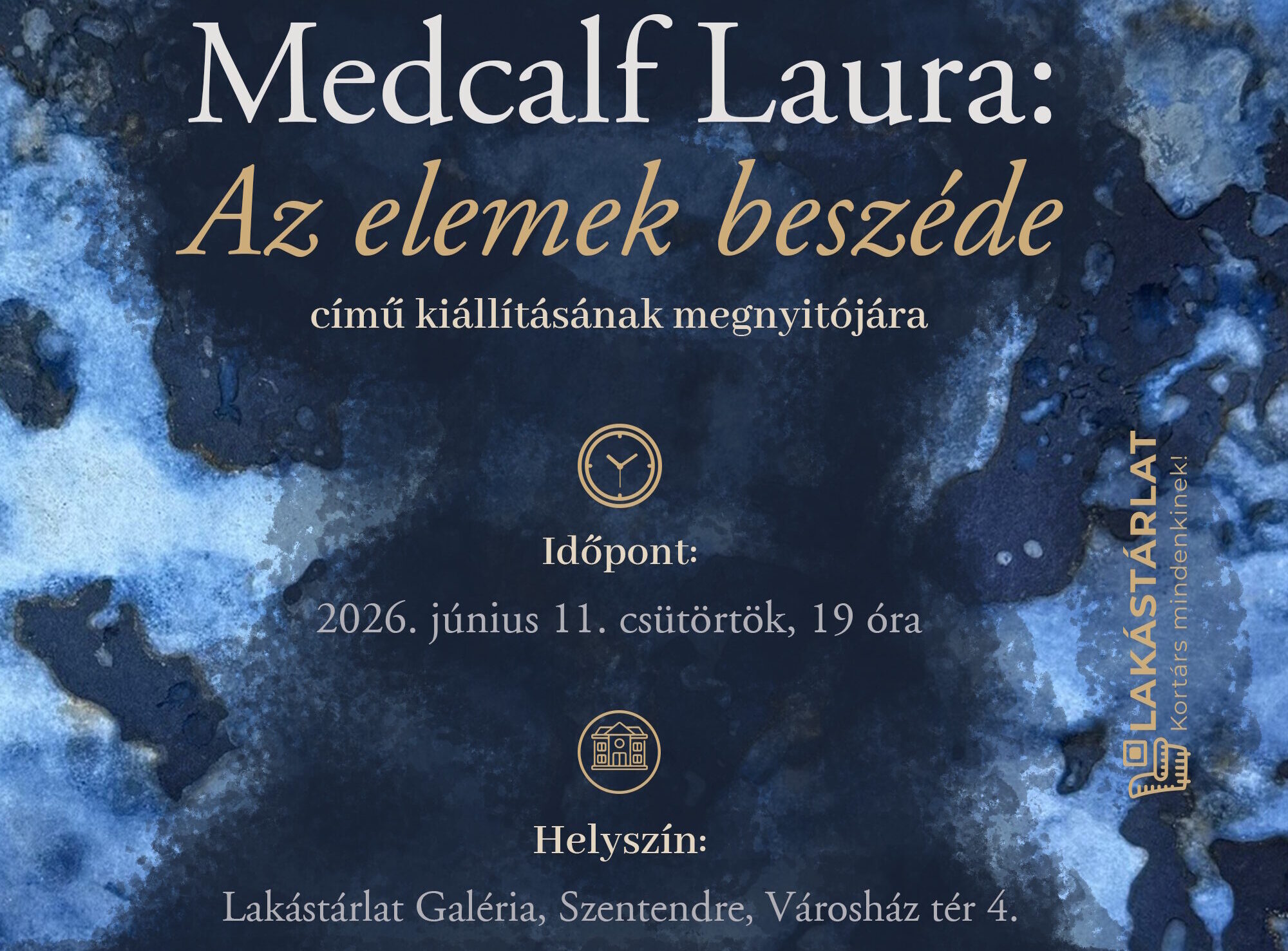 Medcalf Laura: Az elemek beszéde című kiállítása