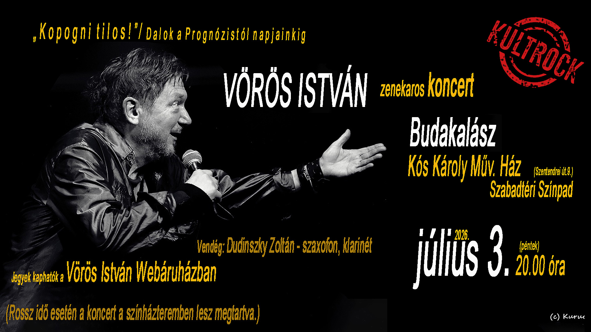 Vörös István zenekaros koncert – "Kopogni tilos!" / Dalok a Prognózistól napjainkig