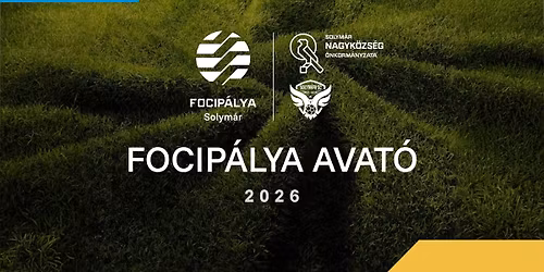 Solymár Football Pitch – Opening ceremony