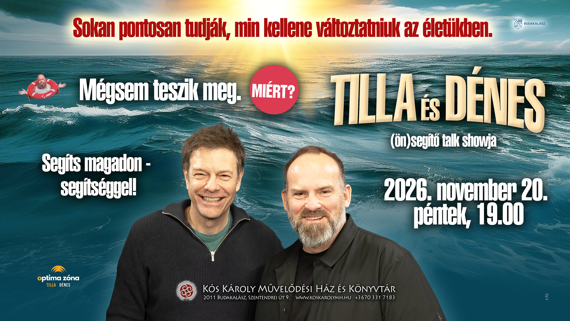 Tilla and Dénes Self-Help Talk Show – Help Yourself, With Help!, Budakalász