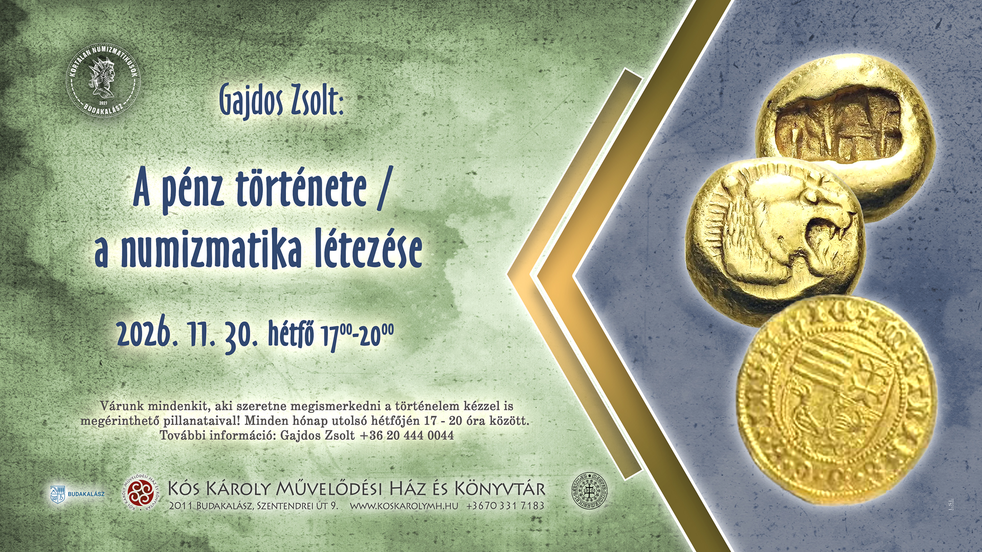 Timeless Numismatists – The History of Money and Numismatics, Budakalász
