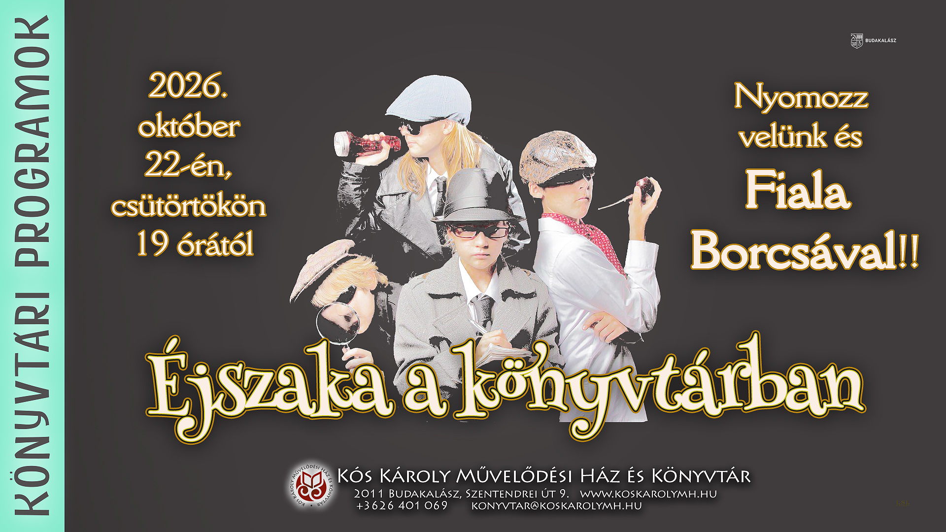 Night in the Library — Solve Mysteries with Us and Borcsai Fiala!, Budakalász