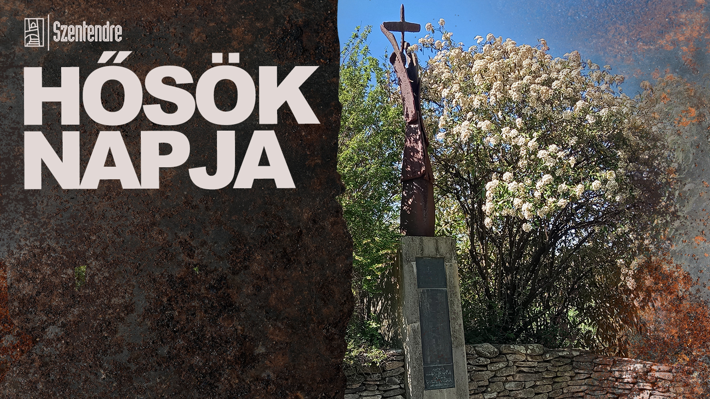 Remembering the heroes of Szentendre