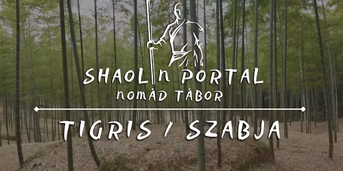 Shaolin Portal – Nomad camp (Tiger/saber)